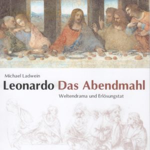 Leonardo, Das Abendmahl / Michael Ladwein