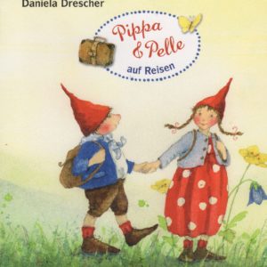 Pippa und Pelle auf Reisen / Daniela Drescher, Pappbilderbuch