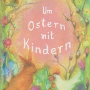 Um Ostern mit Kindern / Maya Peter – Buch